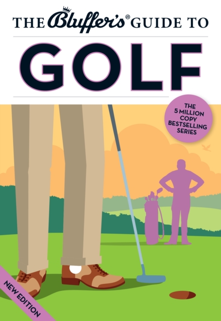 The Bluffer's Guide to Golf, Paperback Book