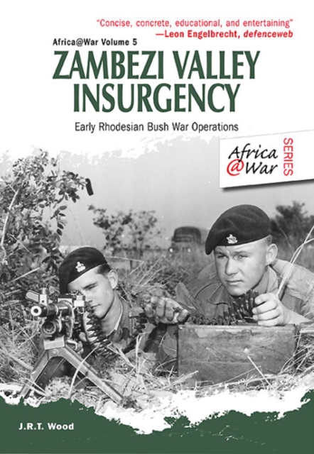 Zambezi Valley Insurgency : Early Rhodesian Bush War Operations, EPUB eBook