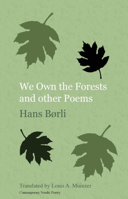 We Own the Forests and Other Poems, Paperback / softback Book