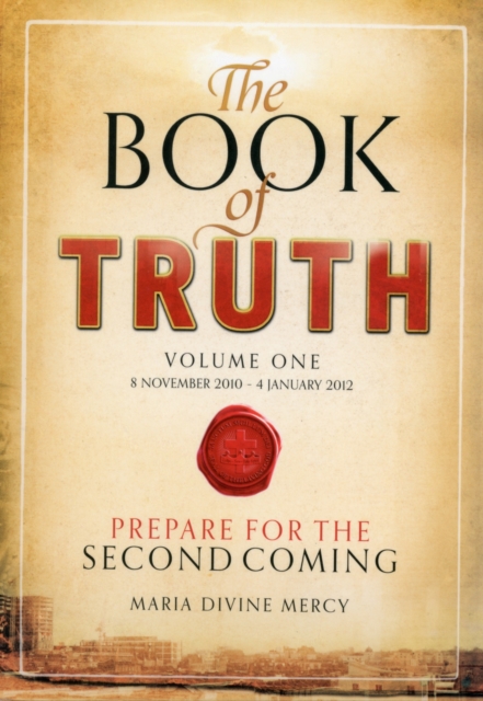 The Book of Truth : The Second Coming Volume one, Paperback / softback Book