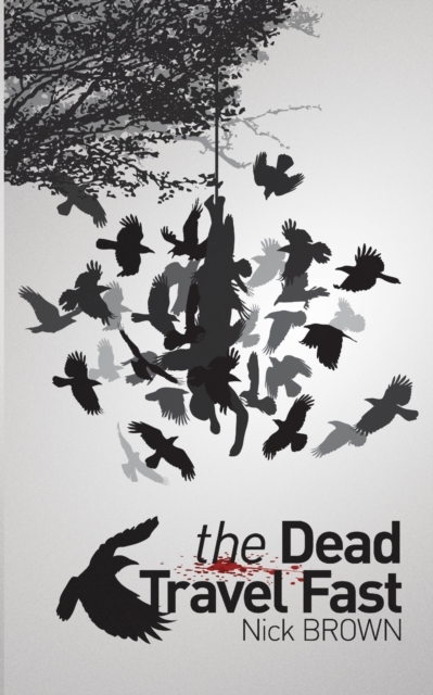The Dead Travel Fast, Paperback / softback Book