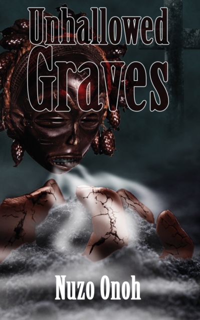 Unhallowed Graves, Paperback / softback Book