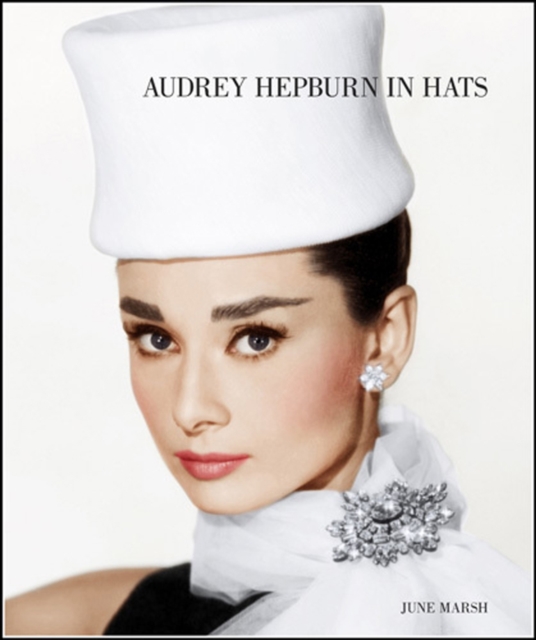 Audrey Hepburn in Hats, Hardback Book