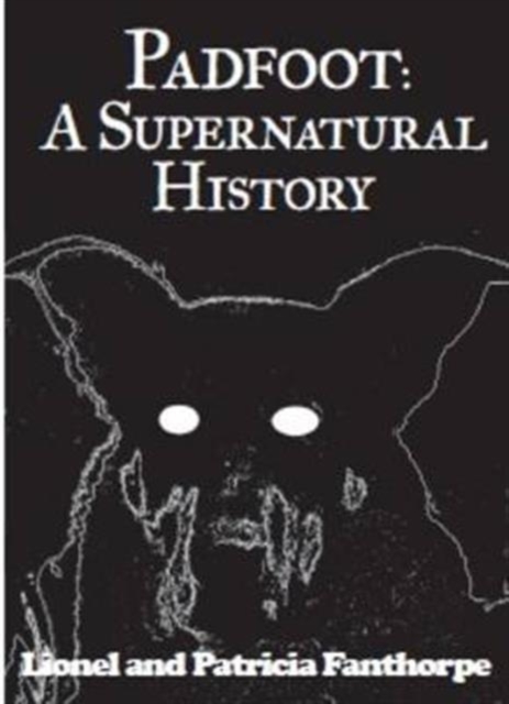 Padfoot : A Supernatural History, Paperback / softback Book