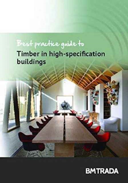 Timber in High-Specification Buildings, Paperback / softback Book