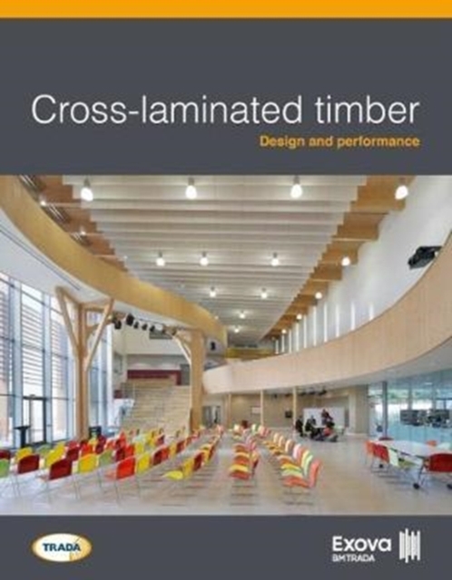 Cross-laminated timber: Design and performance, Paperback / softback Book
