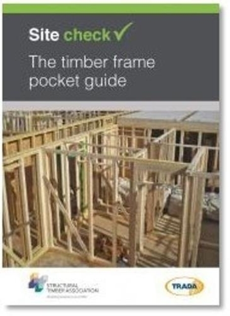 Site check: The timber frame pocket guide, Paperback / softback Book