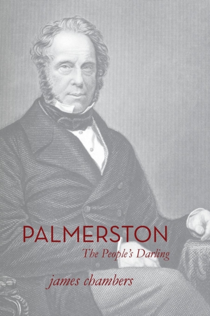 Palmerston : The People's Darling, Paperback / softback Book