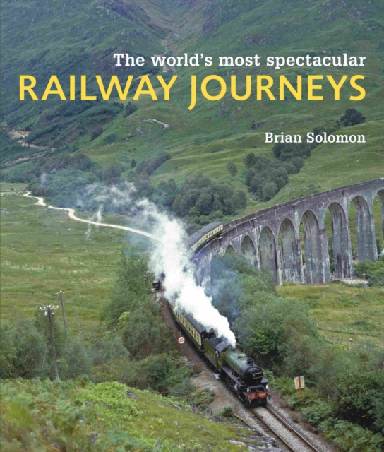 World's Most Spectacular Railway Journeys, Paperback Book