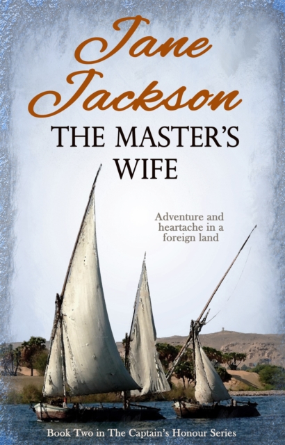 The Master's Wife : The Captain's Honour Series, Paperback / softback Book