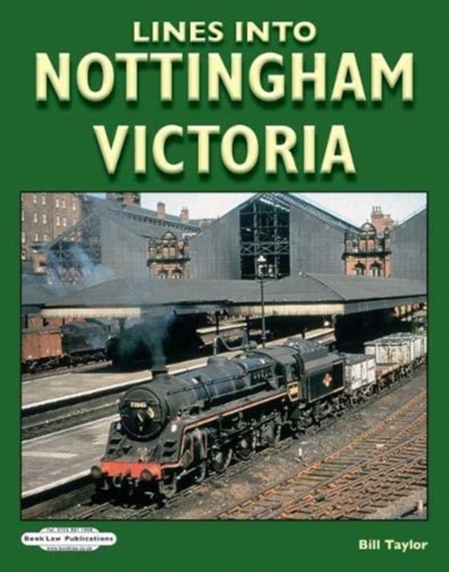 Lines Into Nottingham Victoria, Paperback / softback Book