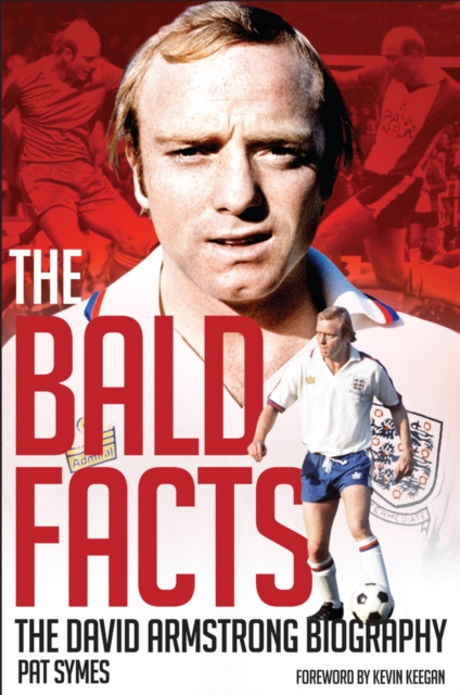 The Bald Facts : The Autobiography of David Armstrong, EPUB eBook
