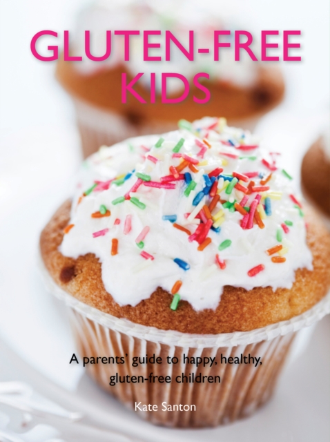Gluten-Free Kids, PDF eBook