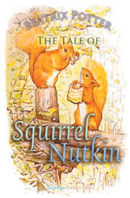 The Tale of Squirrel Nutkin, Paperback / softback Book