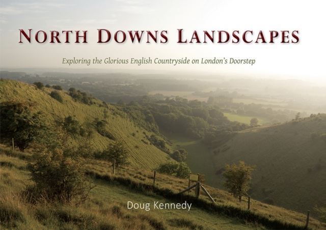 North Downs Landscapes, Hardback Book