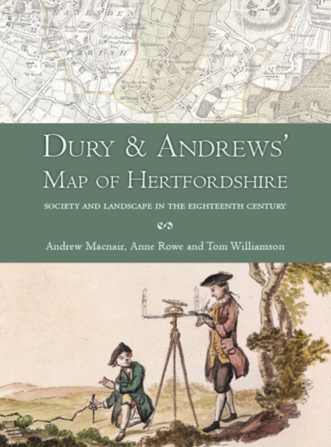 Dury and Andrews' Map of Hertfordshire : Society and landscape in the eighteenth century, EPUB eBook