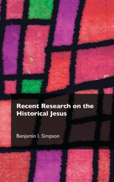Recent Research on the Historical Jesus, Hardback Book
