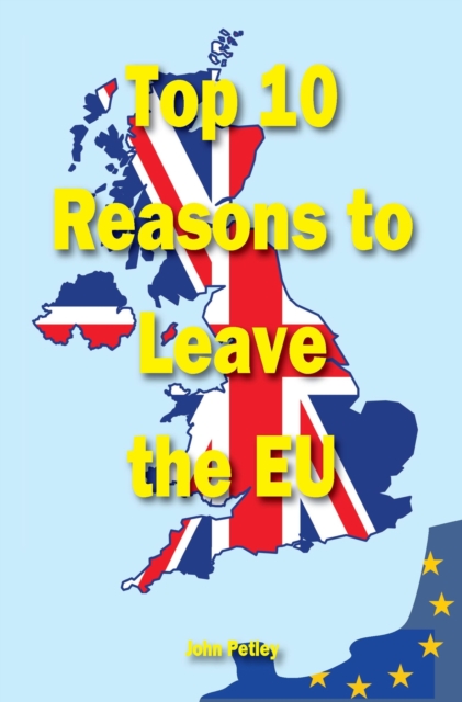 Top Ten Reasons to Leave the EU, Paperback / softback Book