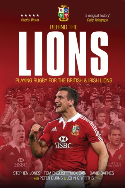 Behind The Lions : Playing Rugby for the British & Irish Lions, Paperback / softback Book
