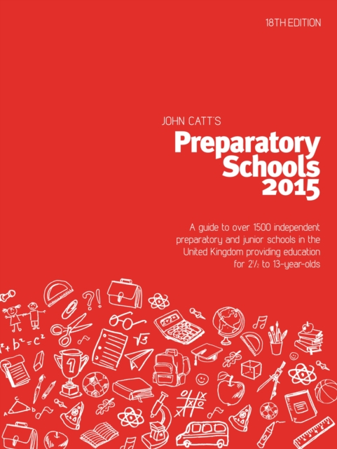 John Catt's Preparatory Schools 2015, Paperback / softback Book