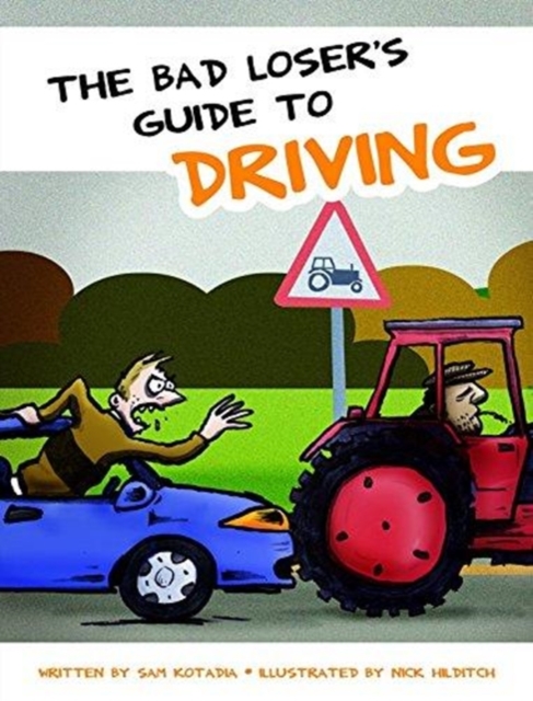 Bad Losers Guide to Driving, Hardback Book