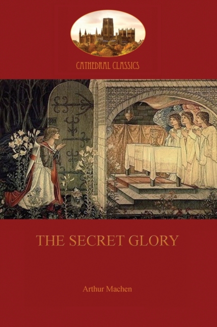 The Secret Glory, Paperback / softback Book