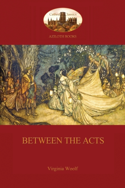Between the Acts (Aziloth Books), Paperback / softback Book