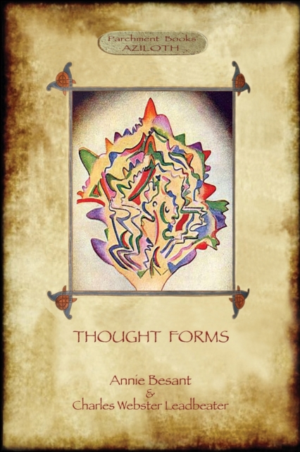 Thought-Forms; with Entire Complement of Original Colour Illustrations (Aziloth Books), Paperback / softback Book