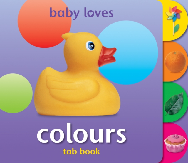 Baby Loves Tab Books: Colours, Board book Book