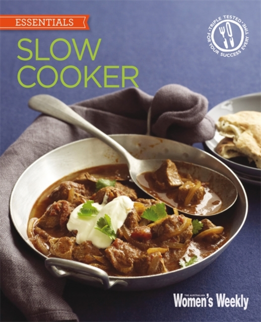 Slow Cooker : Delicious, convenient and easy ways to get the most from your slow cooker, Paperback / softback Book