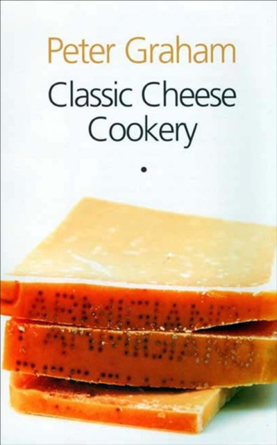 Classic Cheese Cookery, EPUB eBook