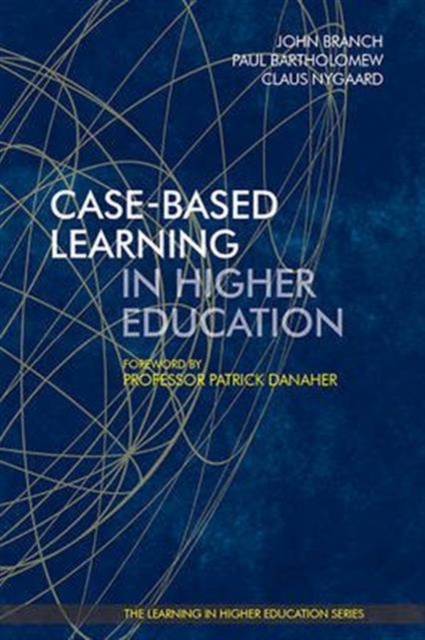 Case-Based Learning in Higher Education, Hardback Book