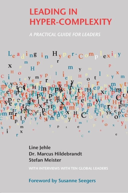 Leading in Hyper-Complexity : A Practical Guide for Leaders, Paperback / softback Book