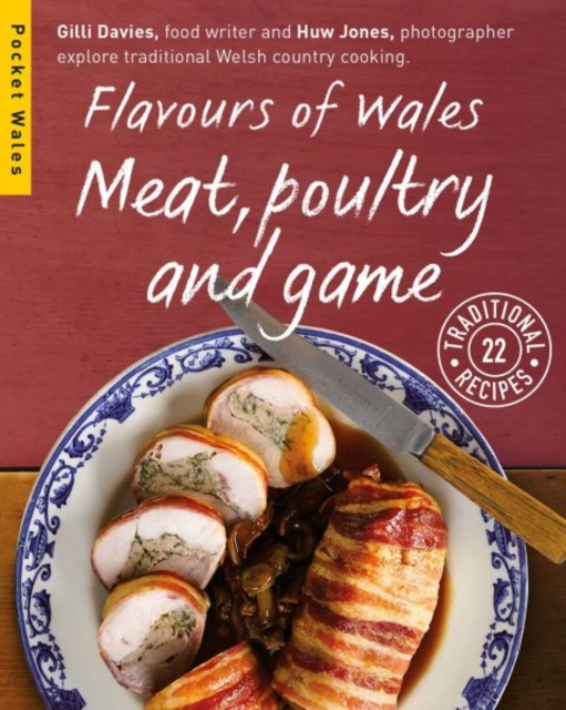 Flavours of Wales: Meat, Poultry and Game, Paperback / softback Book