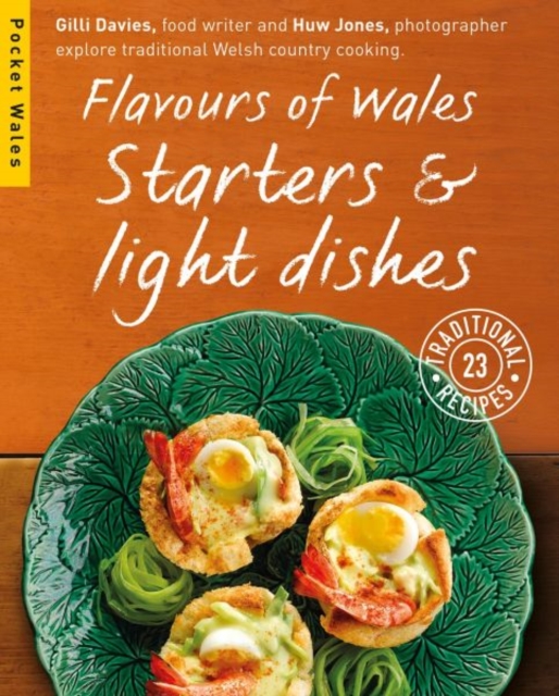 Flavours of Wales: Starters and Light Dishes, Paperback / softback Book