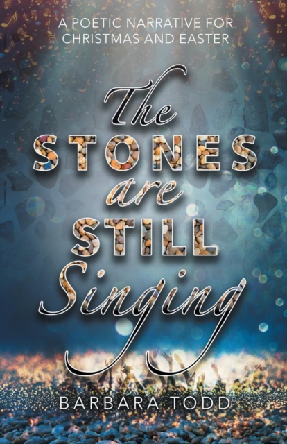 The Stones Are Still Singing, Paperback / softback Book