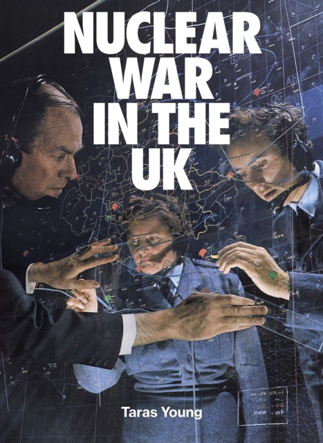 Nuclear War In The UK, Hardback Book