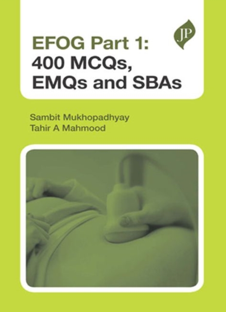 EFOG Part 1: 400 MCQs, EMQs and SBAs, Paperback / softback Book