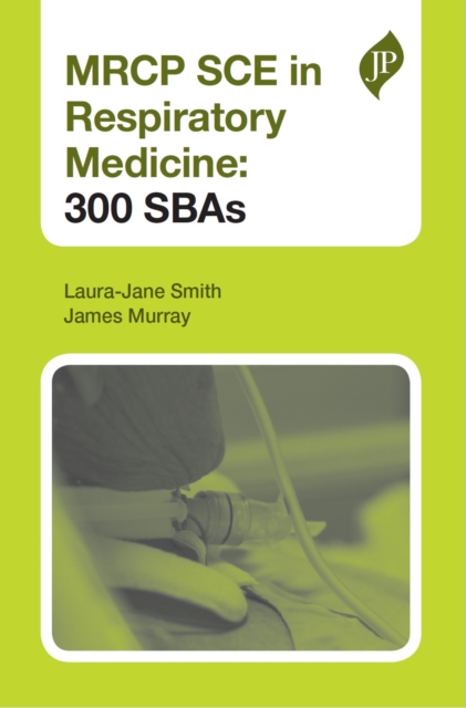 MRCP SCE in Respiratory Medicine : 300 SBAs, Paperback / softback Book