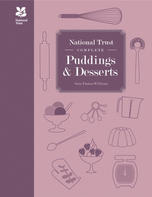 National Trust Complete Puddings & Desserts, Hardback Book