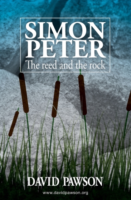 Simon Peter: The Reed and the Rock, Paperback / softback Book