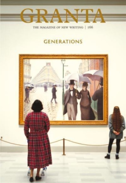 Granta 166 : Generations, Paperback / softback Book