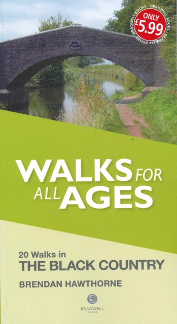 Walks for All Ages Black Country : 20 Short Walks for All Ages, Paperback / softback Book