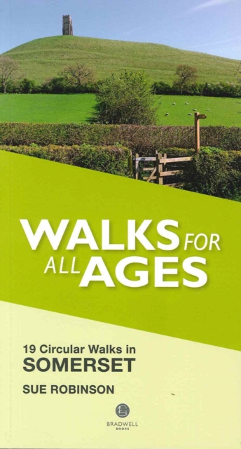Walks for All Ages Somerset : 19 Circular Walks, Paperback / softback Book