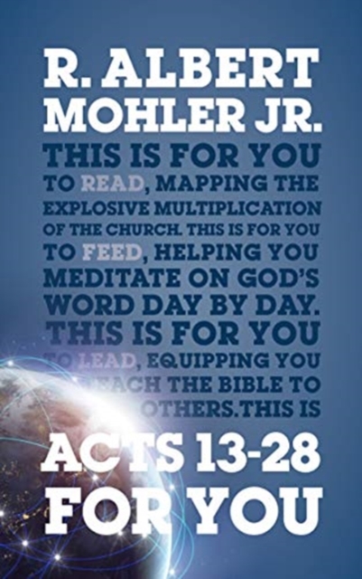 Acts 13-28 For You : Mapping the Explosive Multiplication of the Church, Paperback / softback Book