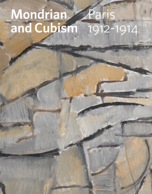 Mondrian and Cubism : Paris, 1912-1914, Paperback / softback Book