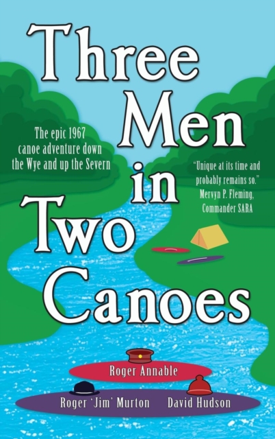 Three Men in Two Canoes, Hardback Book