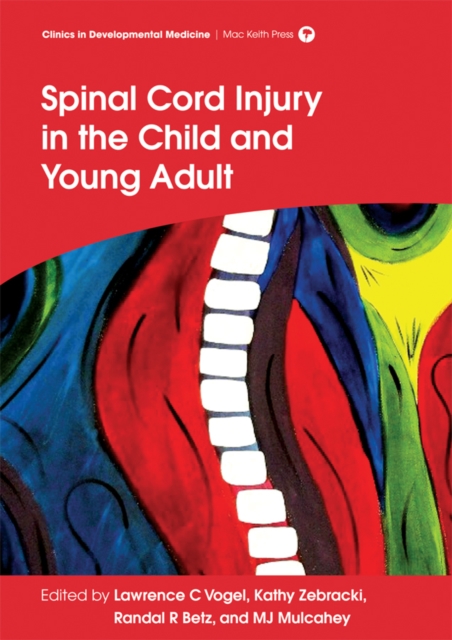 Spinal Cord Injury in the Child and Young Adult, Hardback Book