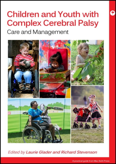 Children and Youth with Complex Cerebral Palsy : Care and Management, Paperback / softback Book