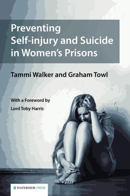 Preventing Self-Injury and Suicide in Women's Prisons, Paperback / softback Book